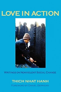Love Action, Second Edition: Writings on Nonviolent Social Change