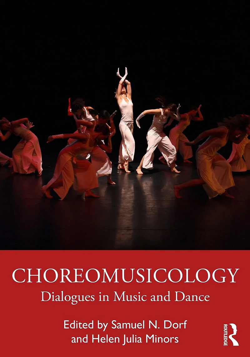 Choreomusicology: Dialogues Music and Dance