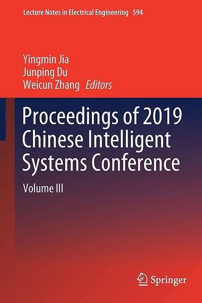 Proceedings of 2019 Chinese Intelligent Systems Conference: Volume III