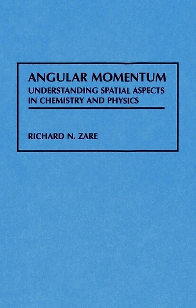 Angular Momentum: Understanding Spatial Aspects Chemistry and Physics