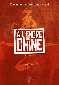 A l'encre de Chine, Vol. 1