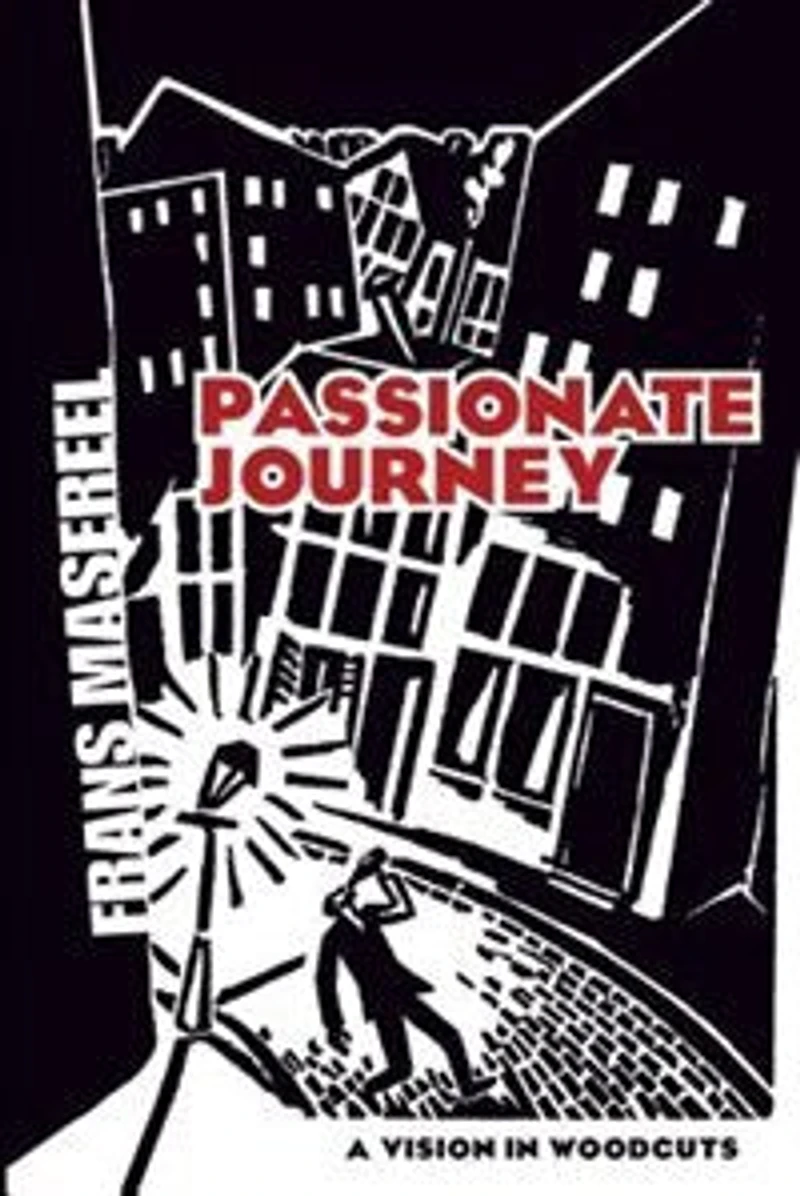 Passionate Journey: A Vision Woodcuts