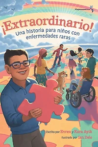 ¡Extraordinario! Una historia para niños con enfermedades raras (Hispanoamérica)