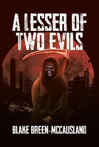 A Lesser of Two Evils