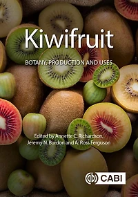 Kiwifruit: Botany, Production and Uses