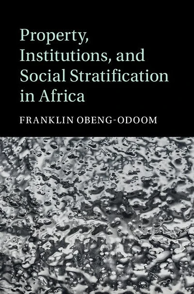 Property, Institutions, and Social Stratification Africa