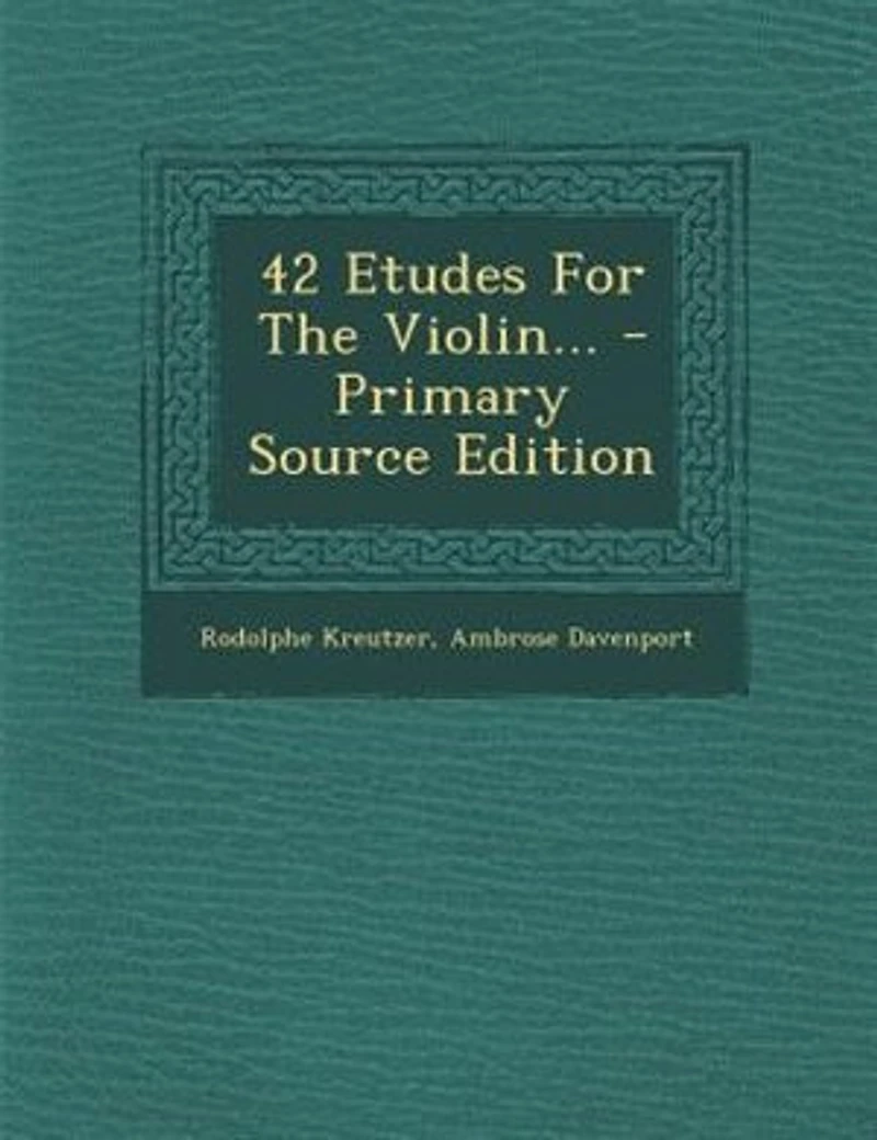 42 Etudes For The Violin... - Scholar's Choice Edition