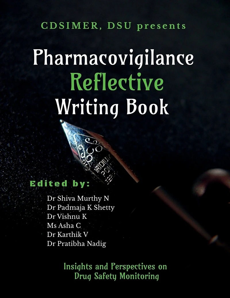 Pharmacovigilance Reflective Writing Book: Insights and Perspectives on Drug Safety Monitoring