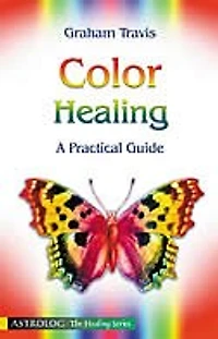 Color Healing: A Practical Guide