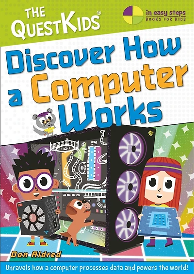 Discover How a Computer Works