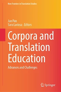 Corpora and Translation Education: Advances Challenges