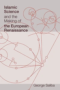 Islamic Science and the Making of European Renaissance