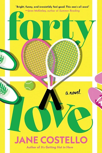Forty Love: A Novel