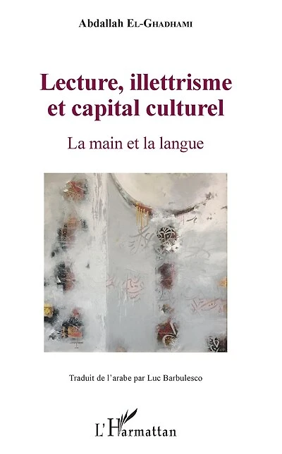 Lecture, illettrisme et capital culturel: La main et la langue