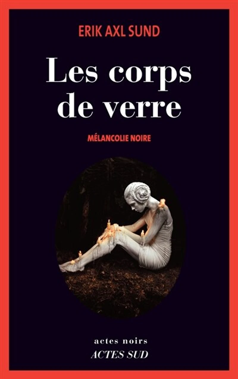 Les corps de verre: mélancolie noire