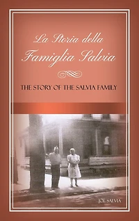 La Storia della Famiglia Salvia: The Story of the Salvia Family