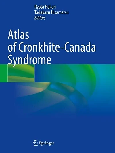 Atlas of Cronkhite-Canada Syndrome
