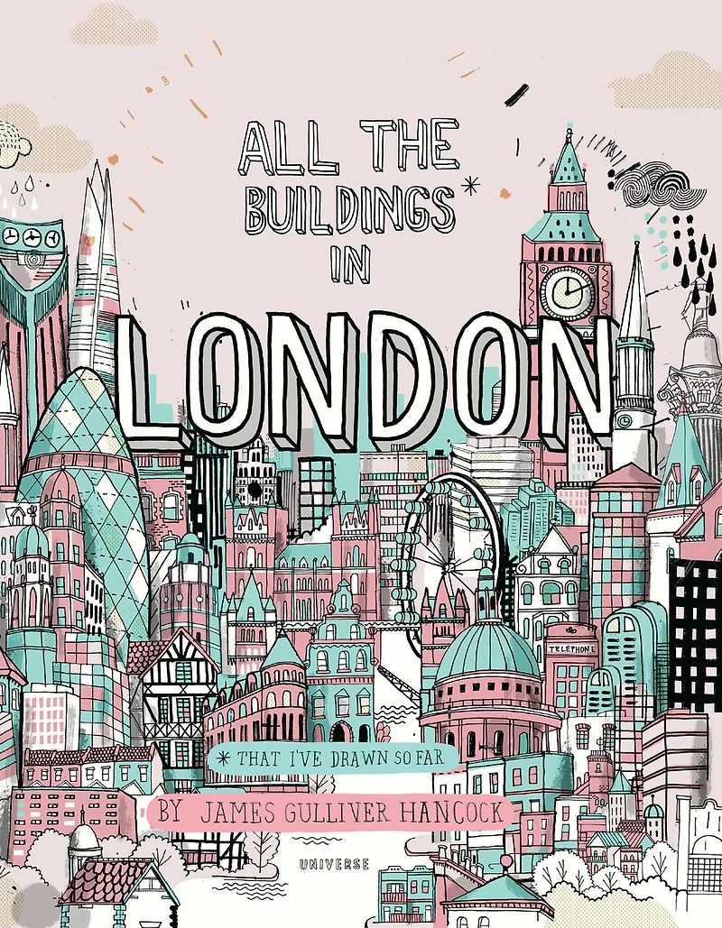All the Buildings London: That I've Drawn So Far