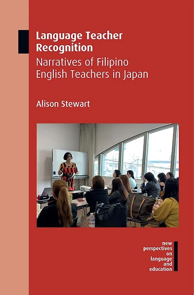 Language Teacher Recognition: Narratives of Filipino English Teachers Japan