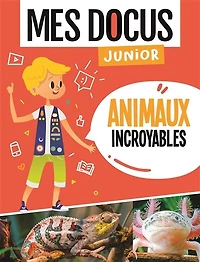 Animaux incroyables