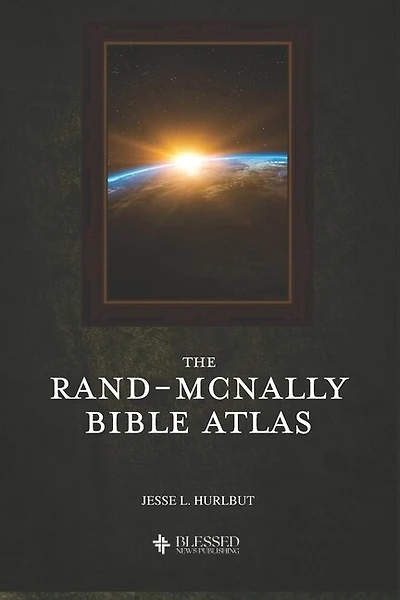 The Rand-McNally Bible Atlas (Illustrated)