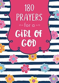 180 Prayers for a Girl of God