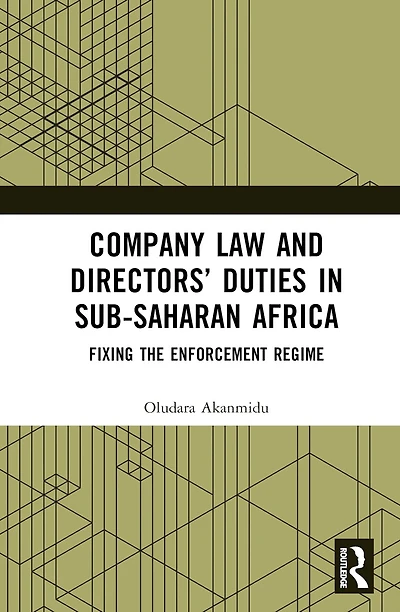 Company Law and Directors' Duties Sub-Saharan Africa: Fixing the Enforcement Regime
