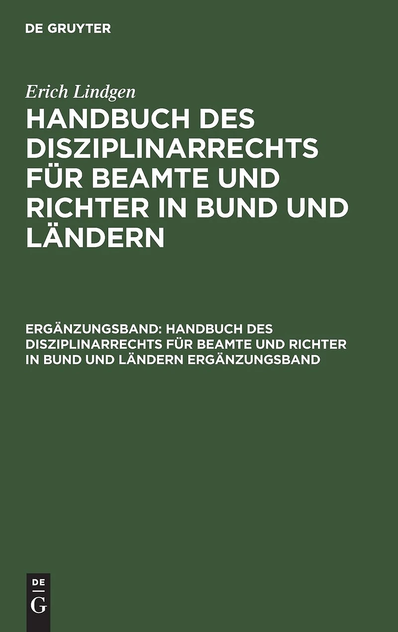 Erich Lindgen: Handbuch des Disziplinarrechts für Beamte und Richter in Bund und Ländern. Ergänzungsband