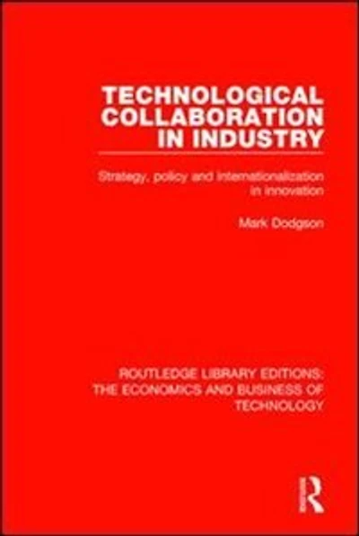 Technological Collaboration Industry: Strategy, Policy And Internationalization Innovation
