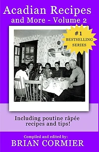 Acadian Recipes and More: Volume 2