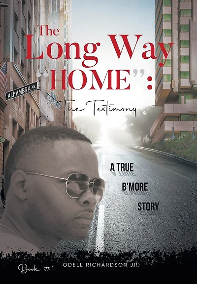The Long Way "Home": The Testimony - Book #1