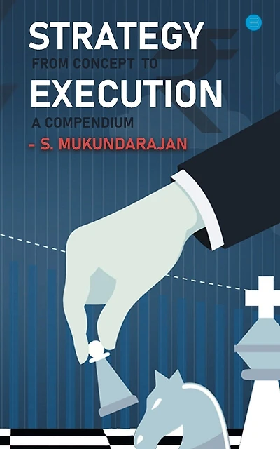 Strategy: from concept to execution, a compendium