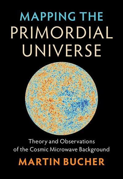 Mapping the Primordial Universe: Theory and Observations of the Cosmic Microwave Background