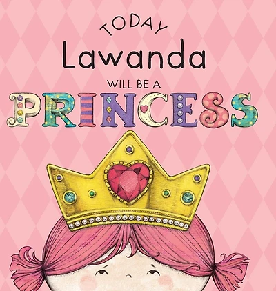 Today Lawanda Will Be a Princess