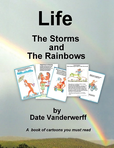 Life: The Storms And The Rainbows