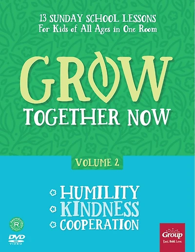 Grow Together Now Volume 2: Humility, Kindness, Cooperation