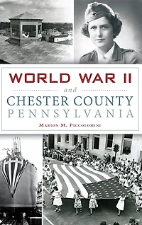 World War II and Chester County, Pennsylvania
