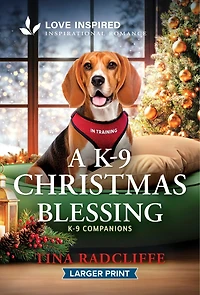 A K-9 Christmas Blessing: An Uplifting Inspirational Romance