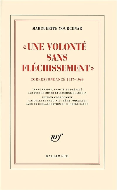 Une volonté sans fléchissement: correspondance 1957-1960