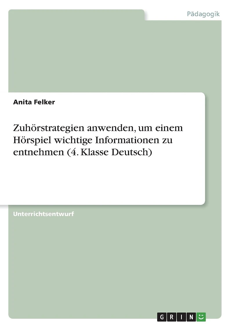 Zuhörstrategien anwenden, um einem Hörspiel wichtige Informationen zu entnehmen (4. Klasse Deutsch)