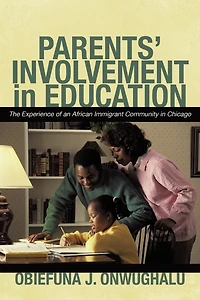 Parents' Involvement Education: The Experience of an African Immigrant Community Chicago
