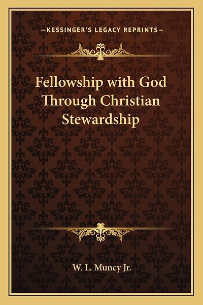 Fellowship with God Through Christian Stewardship