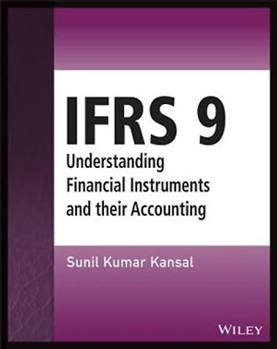 IFRS 9: Understanding Financial Instruments and their Accounting