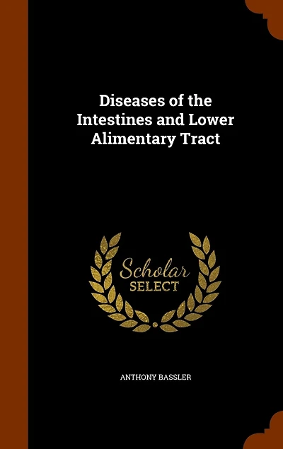 Diseases of the Intestines and Lower Alimentary Tract