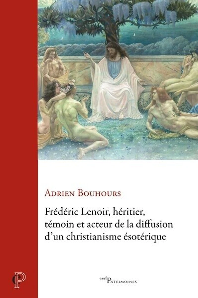 Frédéric Lenoir, héritier, témoin et acteur de la diffusion d'un christianisme ésotérique: des années 1960 au début 2020