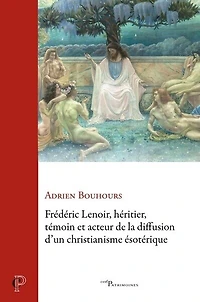 Frédéric Lenoir, héritier, témoin et acteur de la diffusion d'un christianisme ésotérique: des années 1960 au début 2020