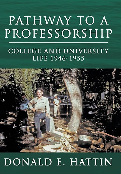 Pathway to a Professorship: College and University Life 1946-1955