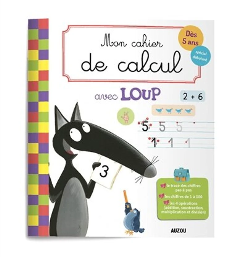 Mon cahier de calcul avec Loup: dès 5 ans, spécial débutant