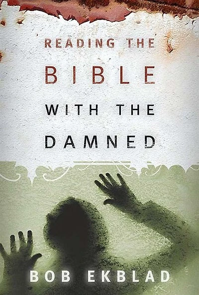 Reading The Bible With The Damned