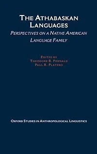 The Athabaskan Languages: Perspectives on a Native American Language Family